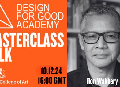 RCA x Design for Good Academy Masterclass talk: Ron Wakkary - Designing for More than Human Worlds