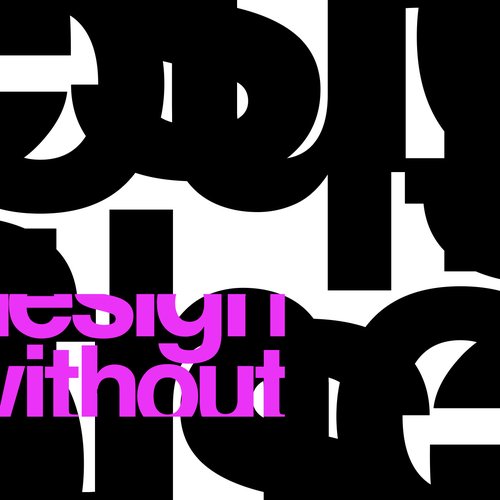 Design Without