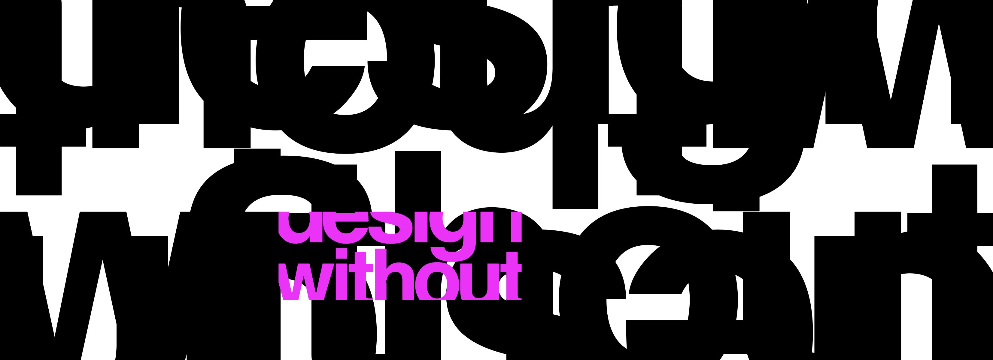 Design Without