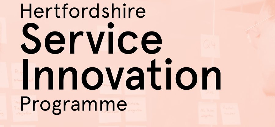 RCA Hertfordshire LEP Estu Service Innovation Programme