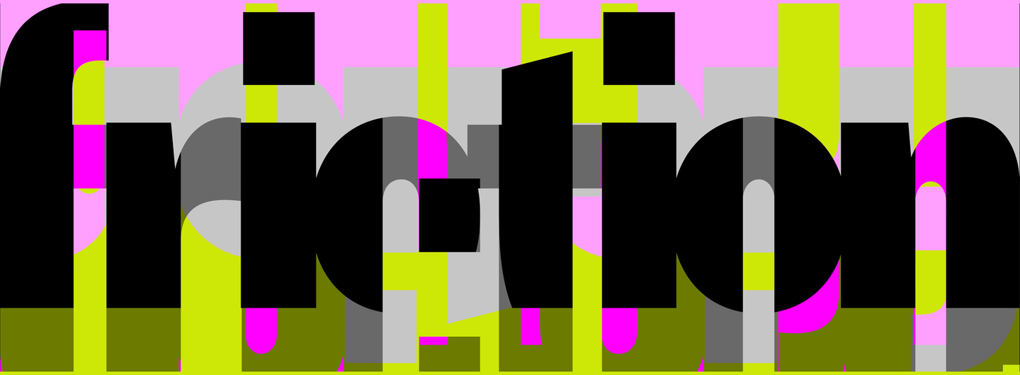 Friction (2026) Designer: Neville Brody