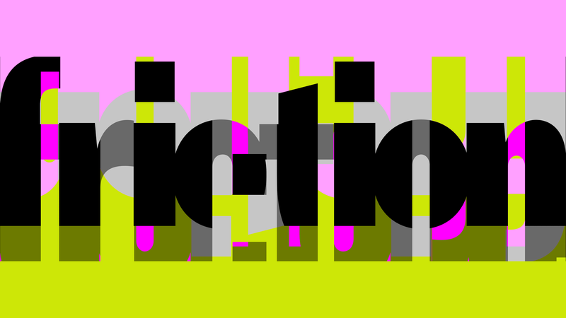 Friction (2026) Designer: Neville Brody