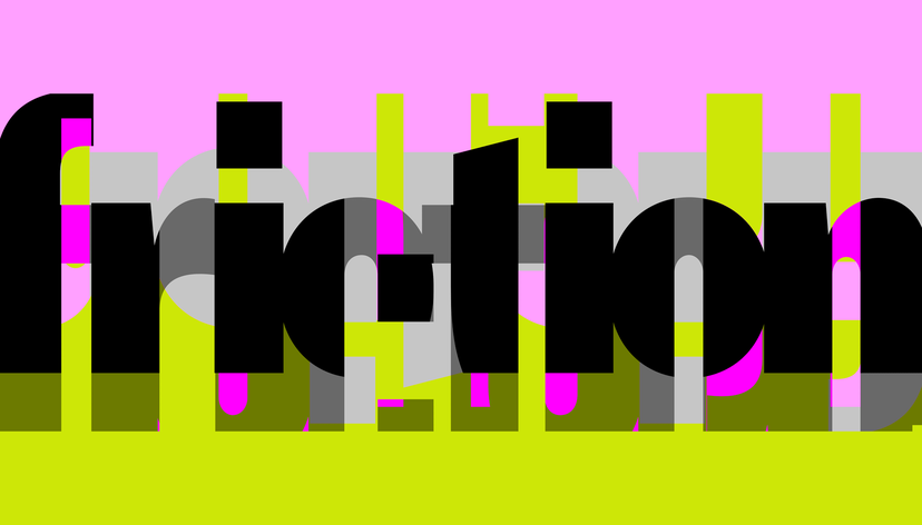 Friction (2026) Designer: Neville Brody
