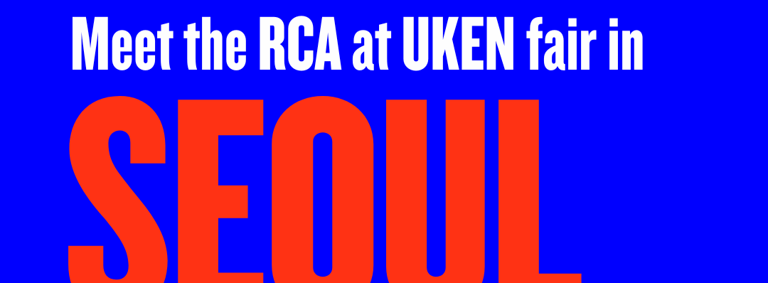 Meet the RCA at UKEN - Seoul