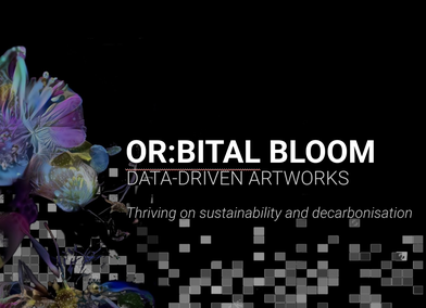 OR_BITAL_BLOOM data-driven artworks