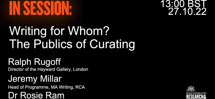 IN SESSION: Writing for Whom? The Publics of Curating