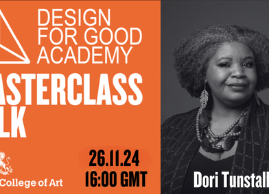 RCA x Design for Good Academy Masterclass talk: Dr Dori Tunstall – Decolonizing Design