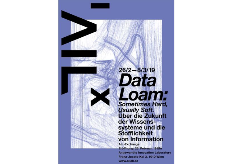 Poster, Final International Exhibition: Data Loam: Sometimes Hard, Usually Soft