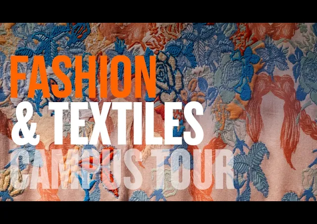 Fashion & Textiles Campus Tour - thumbnail